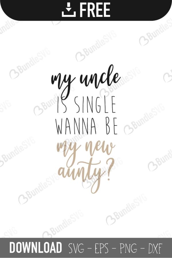 uncle, single, wanna, be, aunty, onesies, onesies free, onesies download, onesies free svg, onesies svg, onesies design, onesies cricut, svg cut files free, svg, cut files, svg, dxf, silhouette, vector, hipster baby svg, clothes svg, funny baby onesies, baby gift, gift baby svg,