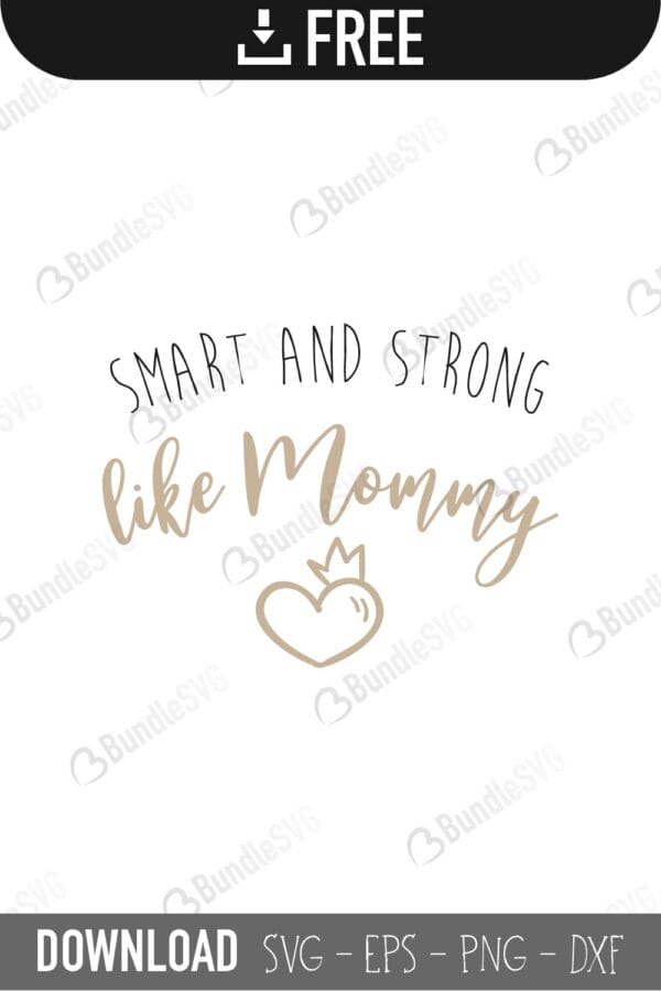 smart and strong, like, mommy, onesies, onesies free, onesies download, onesies free svg, onesies svg, onesies design, onesies cricut, svg cut files free, svg, cut files, svg, dxf, silhouette, vector, hipster baby svg, clothes svg, funny baby onesies, baby gift, gift baby svg,