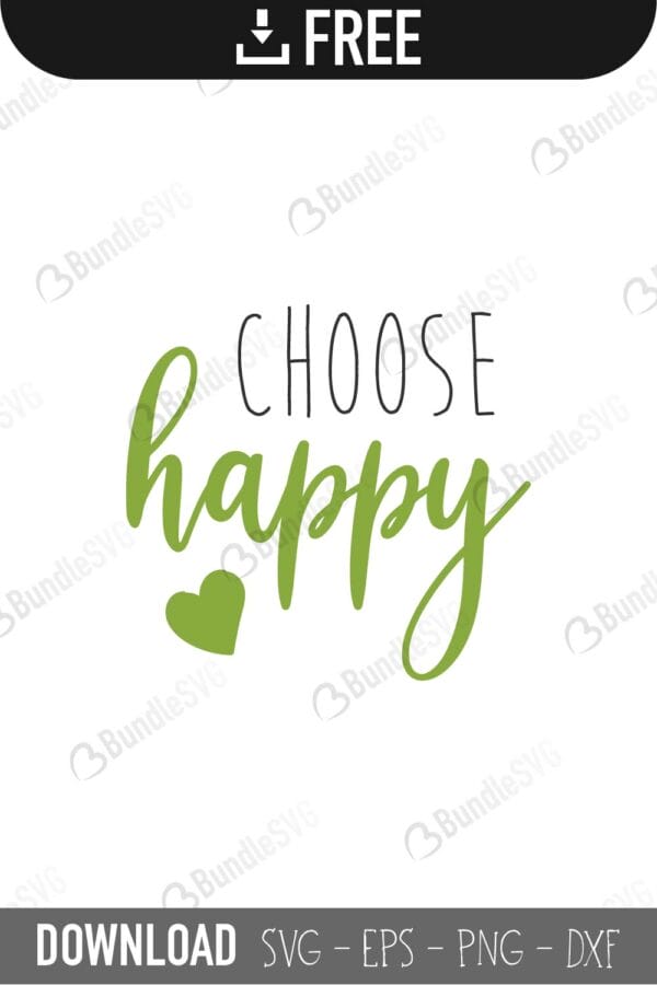 choose, happy, quotes free svg, quotes svg, quotes design, quotes cricut, quotes svg cut files free, svg, cut files, svg, dxf, silhouette, vector, inspirational svg, free svg, love, love quotes,