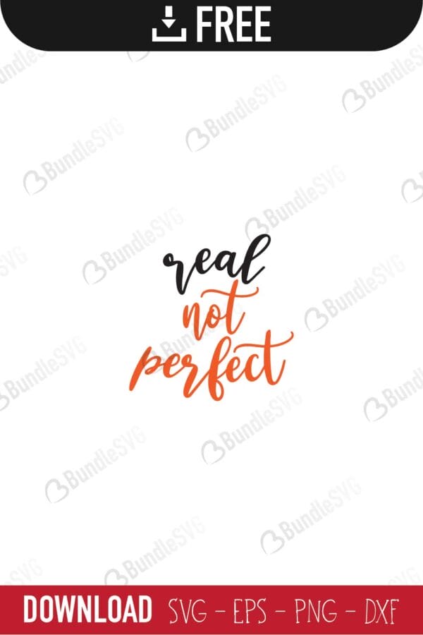 real, perfect, quotes free svg, quotes svg, quotes design, quotes cricut, quotes svg cut files free, svg, cut files, svg, dxf, silhouette, vector, inspirational svg, free svg, love, love quotes,