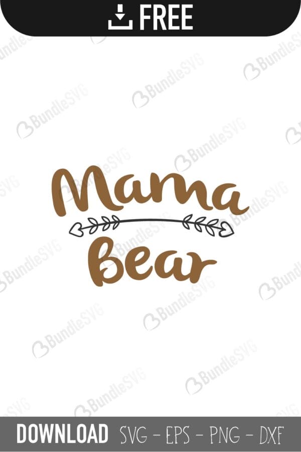 cut files, dxf, mama bear, mama bear cricut, mama bear design, mama bear files, mama bear free svg, mama bear svg, mama bear svg cut files free, svg