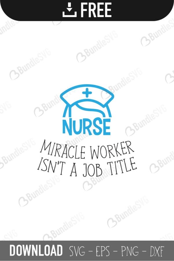 nurse, cut files, dxf, miracle worker, silhouette, svg, vector, way maker, way maker cricut, way maker design, way maker download, way maker free, way maker free svg, way maker miracle worker, way maker silhouette, way maker svg, way maker svg cut files free,