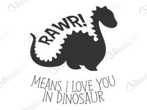 rawr i means i love you in dinosaur , rawr, dinosaur, free, download, rawr i means i love you in dinosaur free svg, svg, rawr i means i love you in dinosaur design, cricut, silhouette, rawr i means i love you in dinosaur svg cut files free, svg, cut files, svg, dxf, silhouette, vector