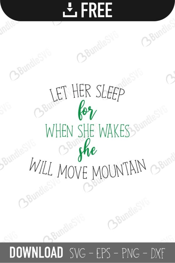 let her sleep, for when she wakes, she will move mountains, let her sleep for when she wakes she will move mountains free, download, let her sleep for when she wakes she will move mountains free svg, let her sleep for when she wakes she will move mountains svg, design, cricut, silhouette, svg cut files free, svg, cut files, svg, dxf, silhouette, vector