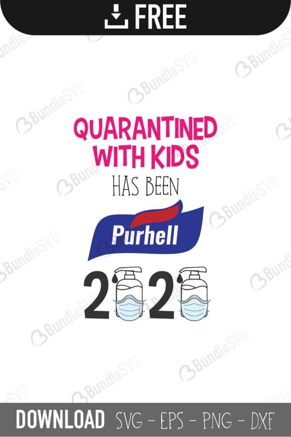quarantined, with kids, has been, purhell, quarantined with kids has been purhell free, quarantined with kids has been purhell download, quarantined with kids has been purhell free svg, svg, design, cricut, silhouette, quarantined with kids has been purhell svg cut files free, svg, cut files, svg, dxf, silhouette, vector