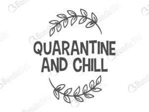 quarantine, chill, quarantine and chill, quarantine and chill free, quarantine and chill download, quarantine and chill free svg, quarantine and chill svg, quarantine and chill design, quarantine and chill cricut, quarantine and chill silhouette, quarantine and chill svg cut files free, svg, cut files, svg, dxf, silhouette, vinyl, vector