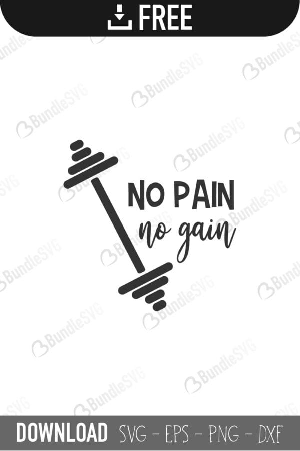 no pain, no gain, no pain no gain, barbell, weight, workout, gym, t-shirt, free, download, free svg, svg, design, cricut, silhouette, svg cut files free, svg, cut files, svg, dxf, silhouette, vinyl, vector