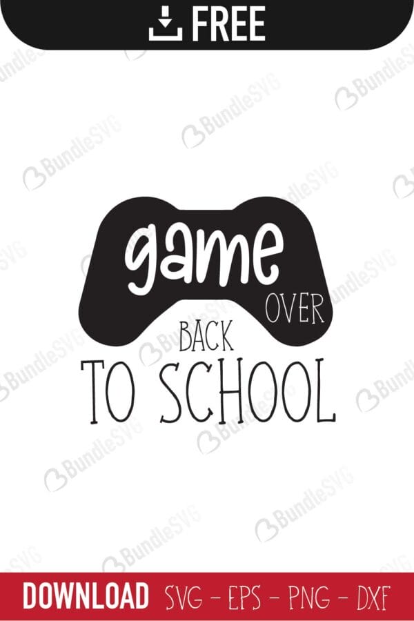 game, over, school, back to, game over back to school, game over back to school free, game over back to school download, game over back to school free svg, game over back to school svg, design, cricut, silhouette, game over back to school svg cut files free, svg, cut files, svg, dxf, silhouette, vinyl, vector