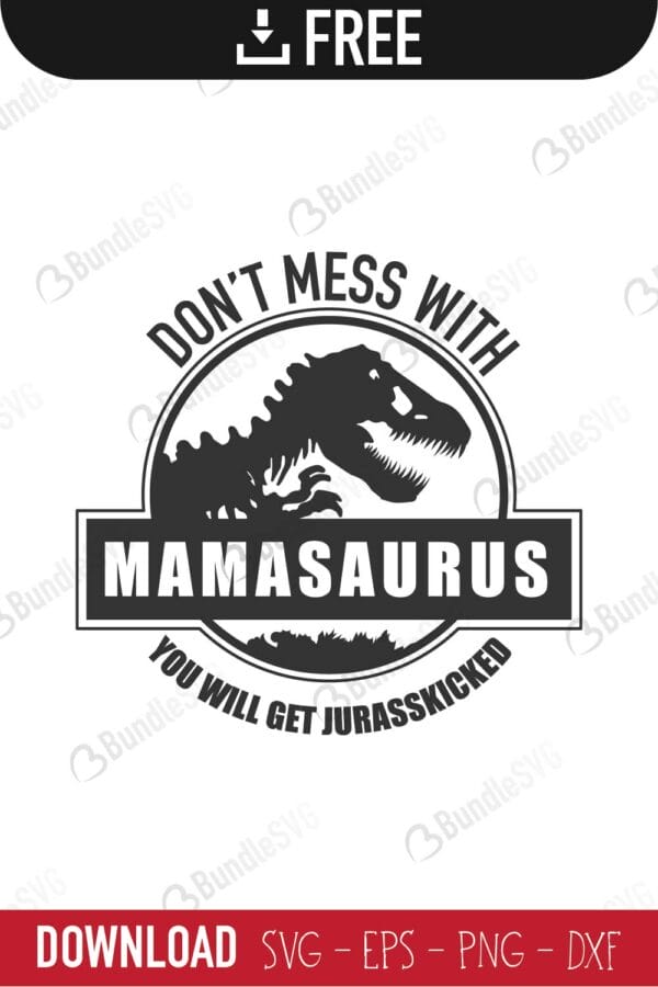 dinosaur, park, shirt, design, jurasskicked, dont mess with, free, download, free svg, svg, design, cricut, silhouette, svg cut files free, svg, cut files, svg, dxf, silhouette, vinyl, vector, daddy, mama, papa, nana,