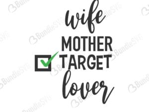 wife, mother, target lover, free, download, free svg, svg, design, cricut, silhouette, svg cut files free, svg, cut files, svg, dxf, silhouette, vinyl, vector