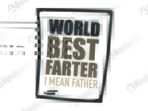 father, farter, father day, world best, best father, father day free, father day download, father day free svg, svg, father day design, cricut, silhouette, father day svg cut files free, svg, cut files, svg, dxf, silhouette, vinyl, vector