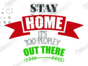 stay home, quarantine, 2020, social distance, social distancing, free, download, free svg, svg, design, cricut, silhouette, svg cut files free, svg, cut files, svg, dxf, silhouette, vinyl, vector