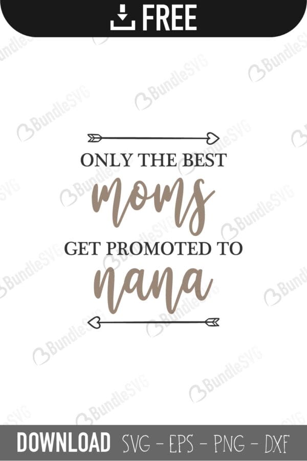 only the best, moms, promoted, grandma, nana, belongs, to, this nana belongs to free, this nana belongs to download, this nana belongs to free svg, this nana belongs to svg, this nana belongs to design, cricut, silhouette, this nana belongs to svg cut files free, svg, cut files, svg, dxf, silhouette, vinyl, vector