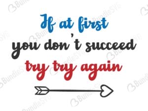 First, you, dont, succeed, try, again, if you dont succeed try again free, if you dont succeed try again download, if you dont succeed try again free svg, svg, design, cricut, silhouette, if you dont succeed try again svg cut files free, svg, cut files, svg, dxf, silhouette, vinyl, vector