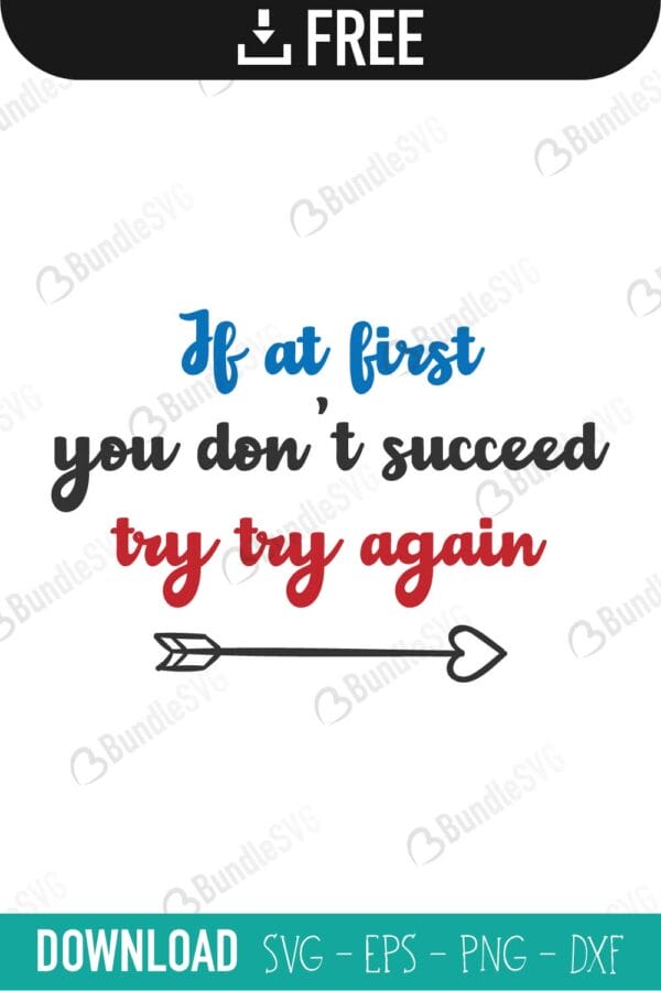 First, you, dont, succeed, try, again, if you dont succeed try again free, if you dont succeed try again download, if you dont succeed try again free svg, svg, design, cricut, silhouette, if you dont succeed try again svg cut files free, svg, cut files, svg, dxf, silhouette, vinyl, vector