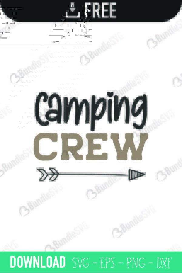camping, crew, camping crew free, camping crew download, camping crew free svg, camping crew svg, camping crew design, cricut, silhouette, camping crew svg cut files free, svg, cut files, svg, dxf, silhouette, vinyl, vector, free svg files, camper, camper svg,