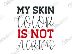 black, father, black father, my, skin, color, is, not, a crime, my skin color is not a crime free, my skin color is not a crime download, my skin color is not a crime free svg, my skin color is not a crime svg, design, cricut, silhouette, my skin color is not a crime svg cut files free, svg, cut files, svg, dxf, silhouette, vinyl, vector, free svg files,