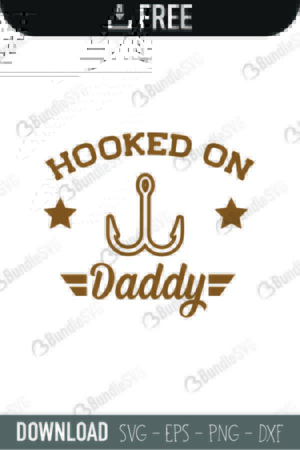 hooked, on, daddy, fishing, father's day, fish, hooked on daddy free, hooked on daddy download, hooked on daddy free svg, svg, design, cricut, silhouette, hooked on daddy svg cut files free, svg, cut files, svg, dxf, silhouette, vinyl, vector, free svg files, daddy girls,