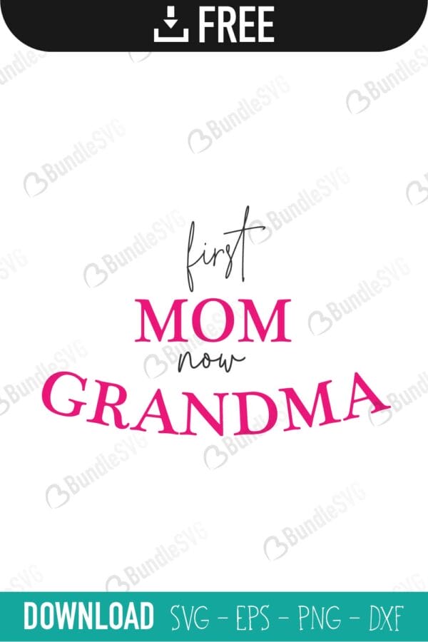 mothers day, blessed, mama, mom god, mum quote, shirt, mama, madre, mom, mother defition, mom definition svg, first mom now grandma free, first mom now grandma download, first mom now grandma free svg, svg, first mom now grandma design, cricut, silhouette, first mom now grandma svg cut files free, svg, cut files, svg, dxf, silhouette, vinyl, vector