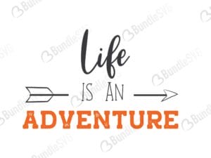 Life is An Adventure SVG Cut Files