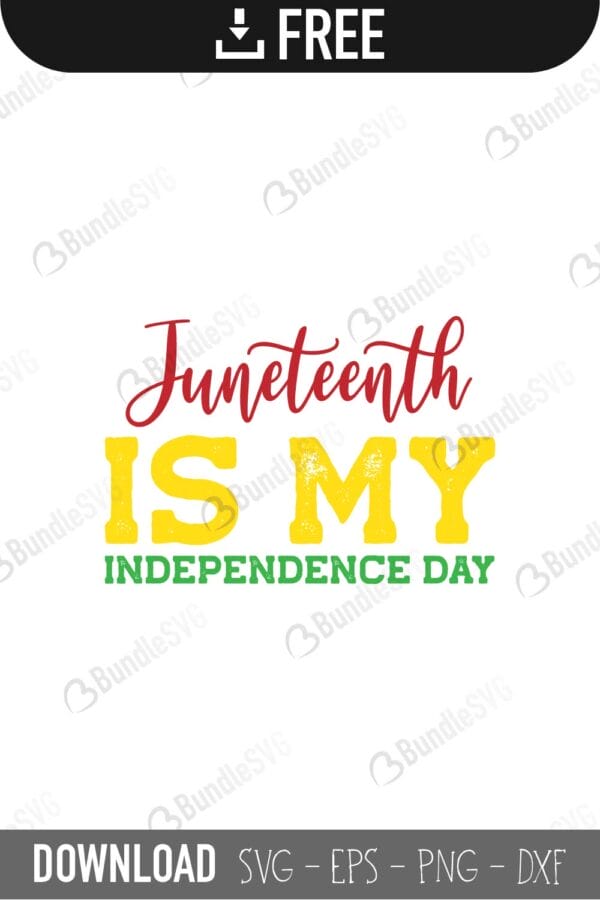 celebrate juneteenth, july 4th, black lives matter, decals stickers, juneteenth, independence, day, celebrate, my independence day, juneteenth is my independence day free, juneteenth is my independence day download, juneteenth is my independence day free svg, juneteenth is my independence day svg files, svg free, juneteenth is my independence day svg cut files free, dxf, silhouette, png, vector, free svg files, bundlesvg,