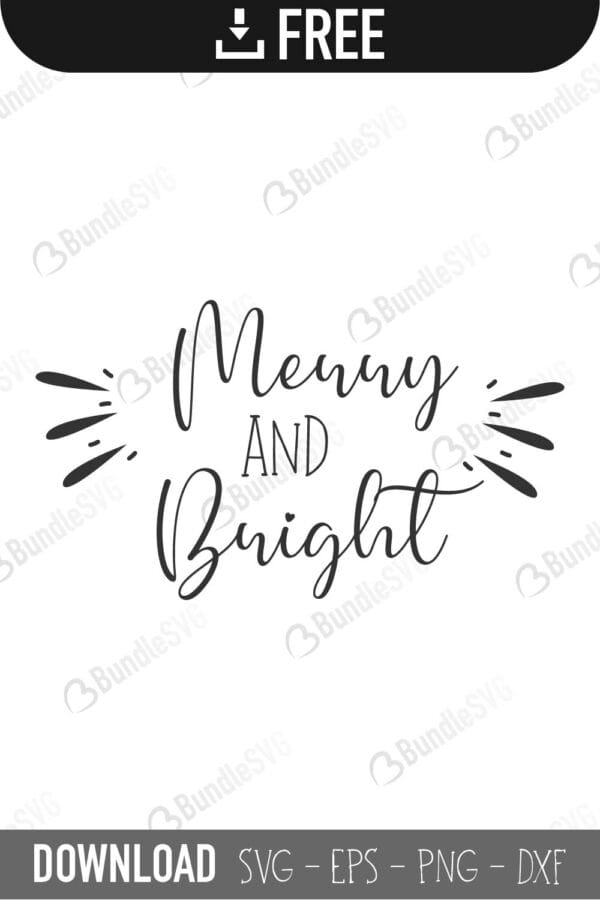 merry, bright, merry and bright, merry and bright free, merry and bright download, merry and bright free svg, merry and bright svg files, svg free, merry and bright svg cut files free, dxf, silhouette, png, vector, free svg files,
