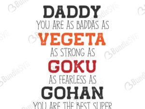 daddy, you are, baddas, vegeta, strong, fearless, best, super dad, super hero, superman, father, father's day, free, download, free svg, svg files, svg free, svg cut files free, dxf, silhouette, png, vector, free svg files,