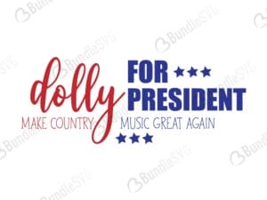 dolly for president free, dolly for president download, free svg, dolly for president svg files, svg free, dolly for president svg cut files free, dxf, silhouette, png, vector, free svg files, svg designs, tshirt, tshirt designs, shirt designs, cut, file,