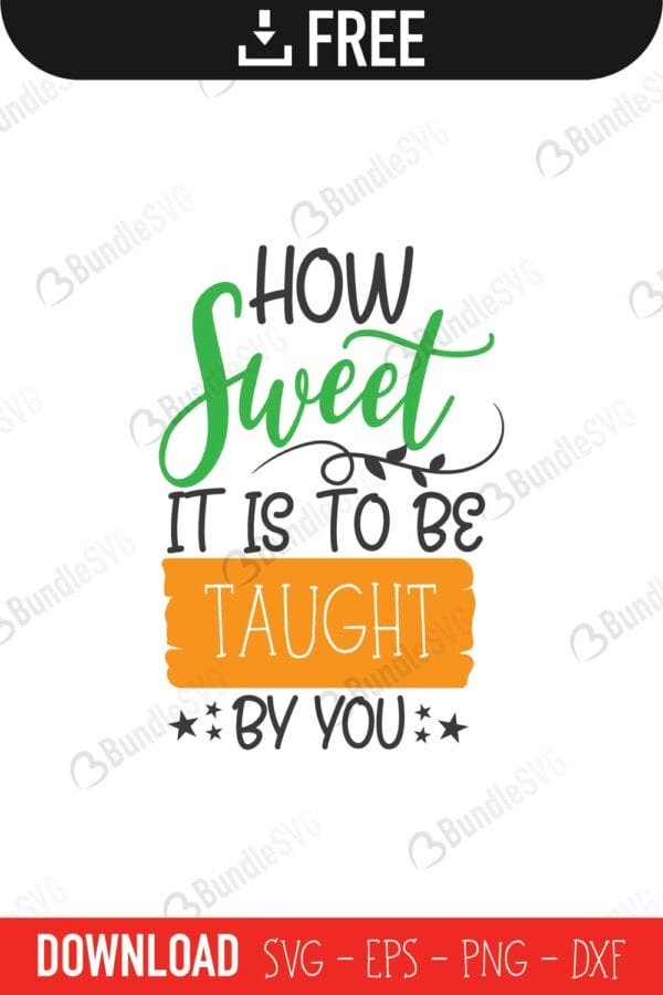 sweet, you, love, taught, loved, think, quotes free svg, quotes svg, quotes design, quotes cricut, quotes svg cut files free, svg, cut files, svg, dxf, silhouette, vector, inspirational svg, free svg, love, quotes,