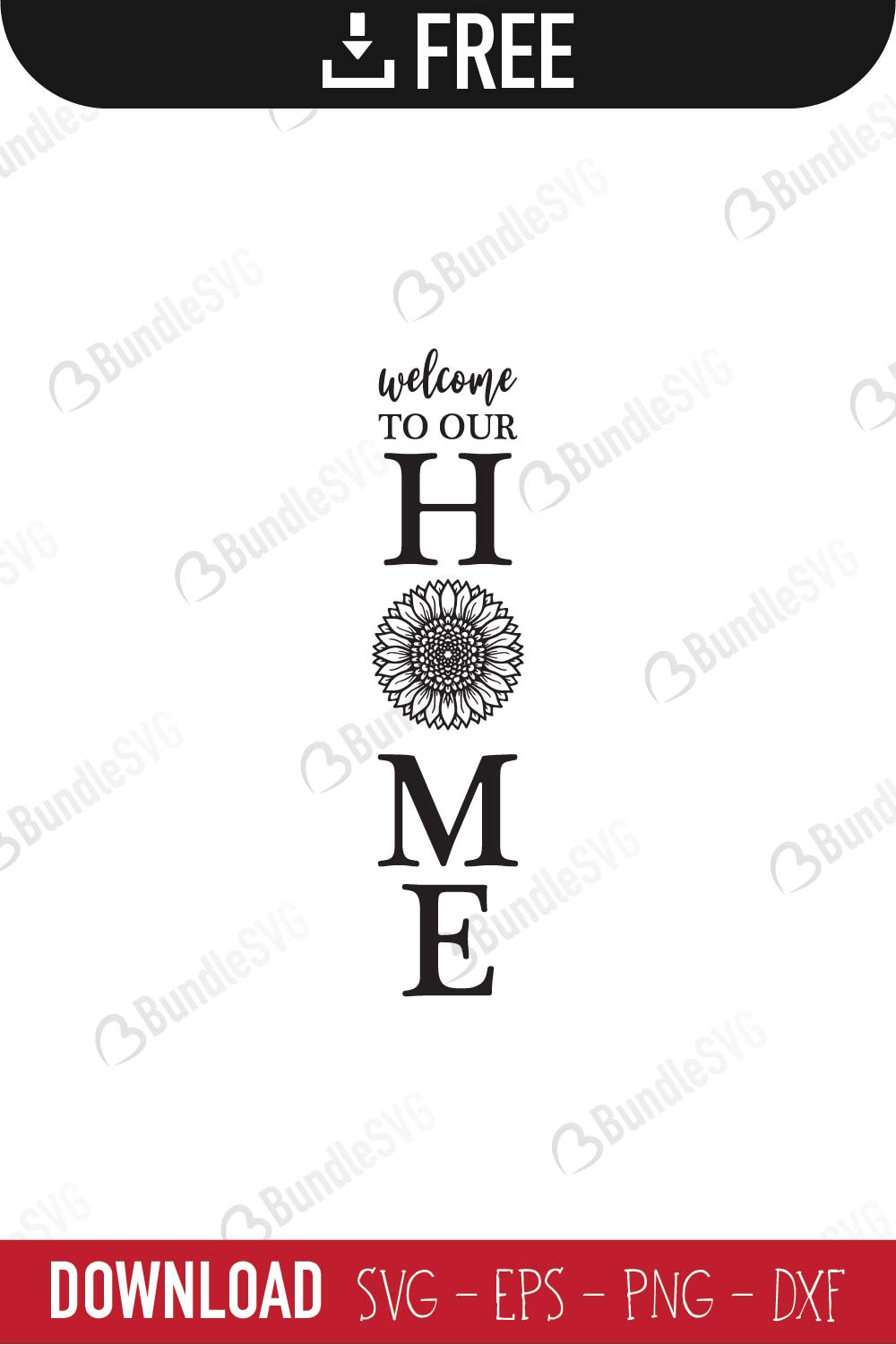 welcome, our home, sunflower, porch, sign, front door design, free, svg free, svg cut files free, download, shirt design, cut file,
