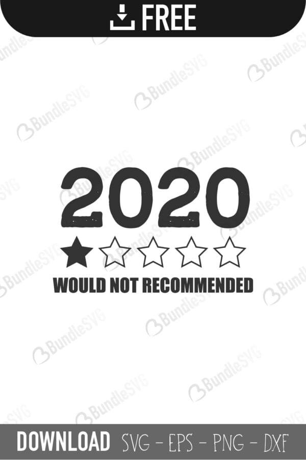 2020, would not recommended, 2020 would not, recommended, 2020 svg, social distancing, social distancing svg, face mask, face mask svg, free, svg free, svg cut files free, download, shirt design, cut file,