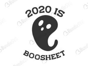 2020 is boo sheet, halloween svg, funny halloween, ghost cut file, social distaning, boo, 2020, sheet, 2020 is boo sheet free, 2020 is boo sheet svg free, 2020 is boo sheet svg cut files free, download, shirt design, cut file,