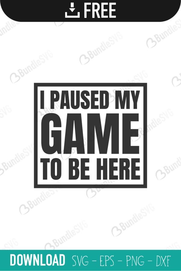 i paused, my game, to be here, funny gamer, game gamepad, game controller, travel mug, controller, i paused my game to be here free, i paused my game to be here svg free, i paused my game to be here svg cut files free, download, shirt design, cut file,