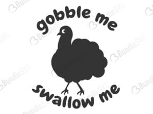 thanksgiving, turkey, thanksgiving turkey, thanksgiving shirt, turkey shirt, shirt funny, gobble me swallow me turkey free, gobble me swallow me turkey svg free, svg cut files free, download, cut file,