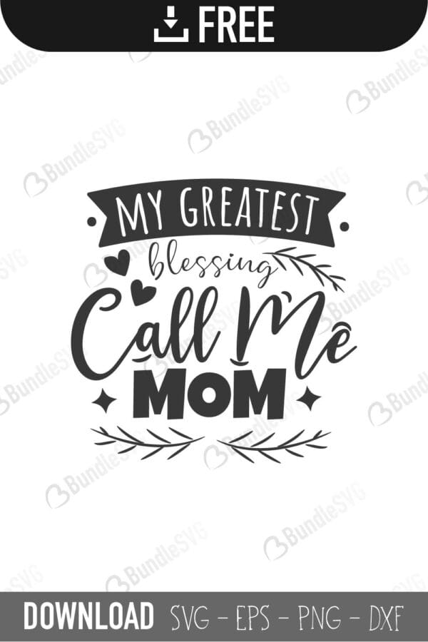 my, greatest, blessing, call, me, free, svg free, svg cut files free, download, cut file,