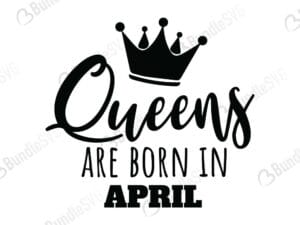 queens, are, born, queens born, free, svg free, svg cut files free, download, cut file,