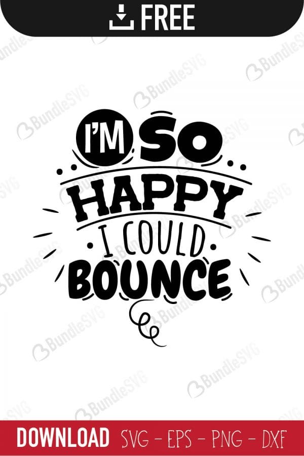 happy, bounce, could, free, download, free svg, svg files, svg free, svg cut files free, dxf, silhouette, png, vector, free svg files, svg designs, cut, file,
