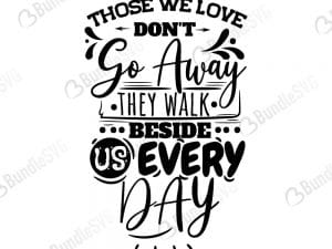 those, we, love, go, away, walk, beside us, every, day, free, svg free, svg cut files free, download, cut file,