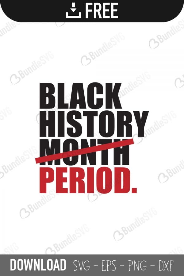 black, history, month, celebrate, periode, free, download, free svg, svg files, svg free, svg cut files free, dxf, silhouette, png, vector, free svg files, svg designs, cut, file, black woman, black history, history month periodt,