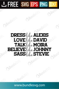 Dress Like Alexis Love Like David SVG Files Free Download | BundleSVG.com