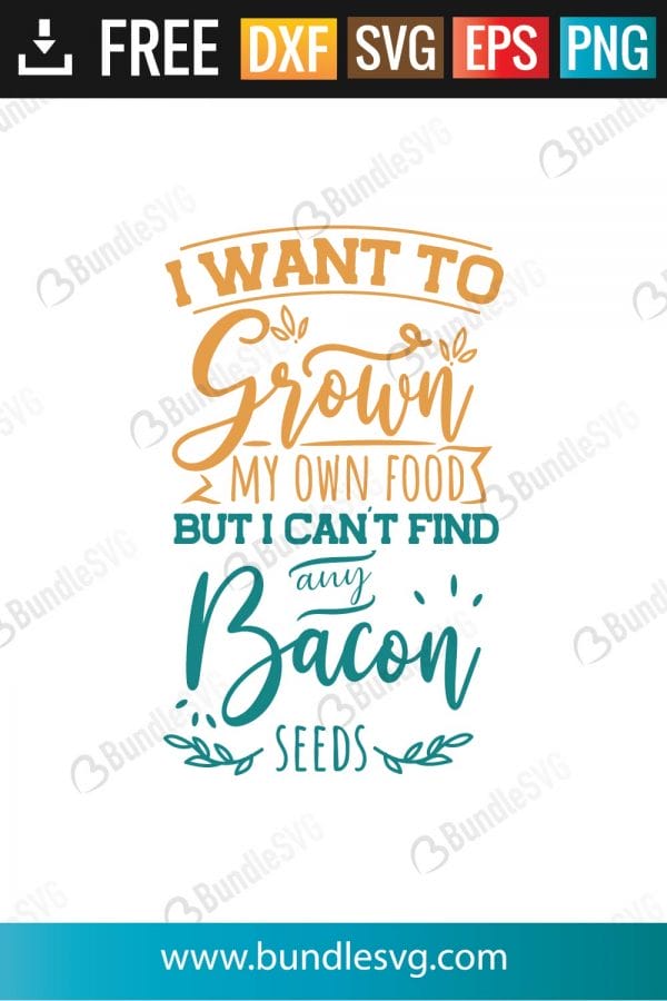 I Want To Grown My Own Food SVG