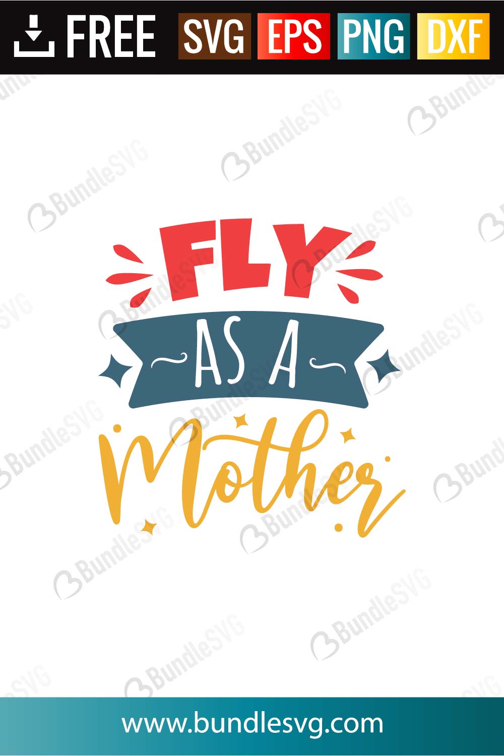 Fly As A Mother SVG Cut Files Free Download | BundleSVG.com