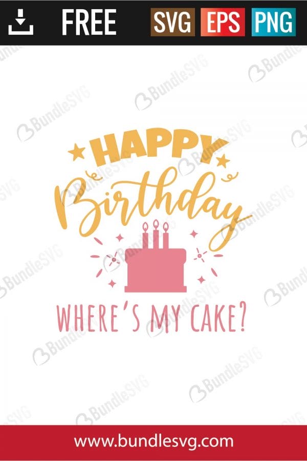 happy birthday where's my cake svg