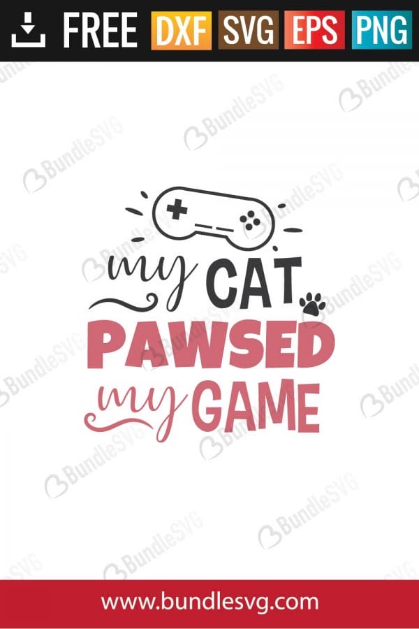 My Cat Pawsed My Game SVG Files