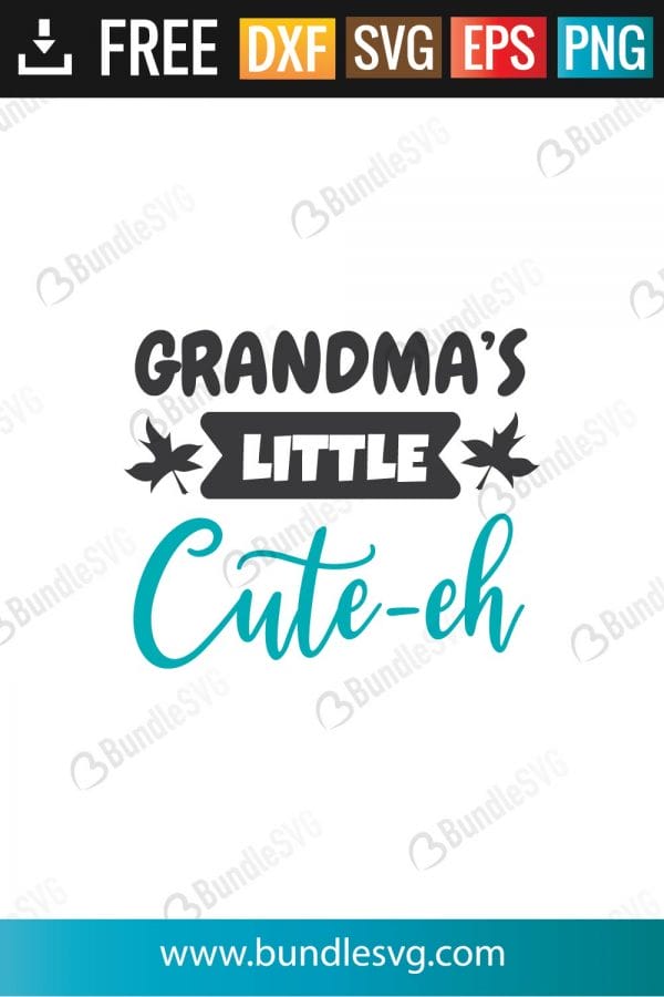 Grandma's Little Cute'eh SVG Files