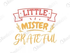 Little Mister Grateful SVG Files