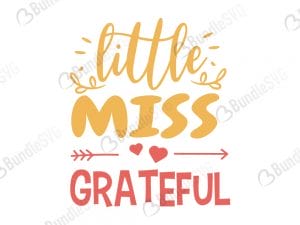 Little Miss Grateful SVG Files