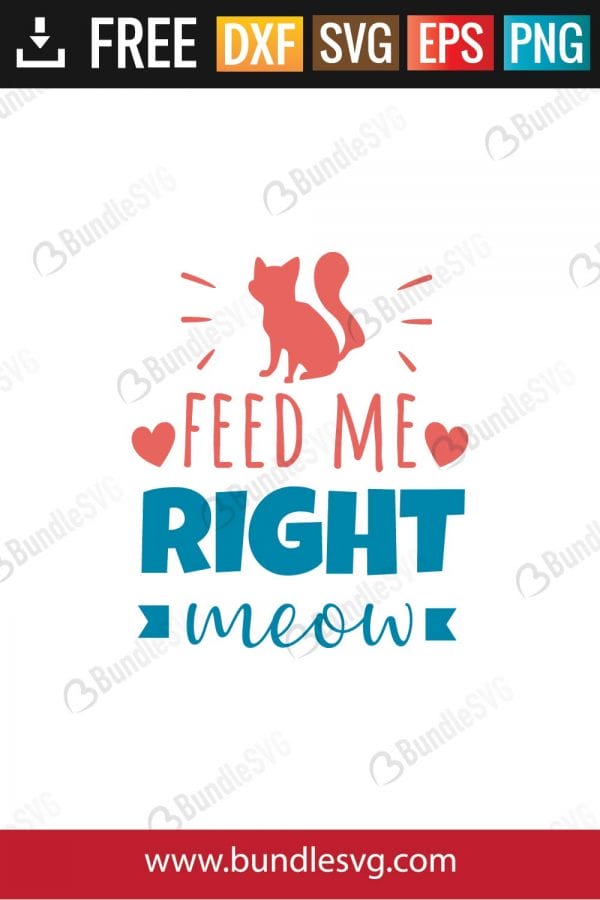 Feed Me Right Meow SVG Files