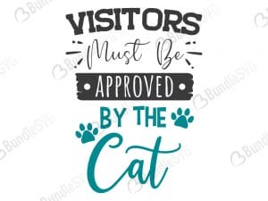 Visitors Must Be Approved By The Cat SVG Files