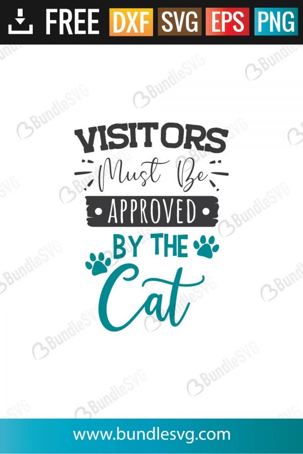 Visitors Must Be Approved By The Cat SVG Files